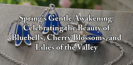 Spring's Gentle Awakening: Celebrating the Beauty of Bluebells, Cherry Blossoms, and Lilies of the Valley