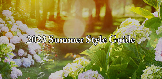 2023 Summer Style Guide