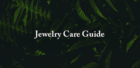 Jewelry Care Guide