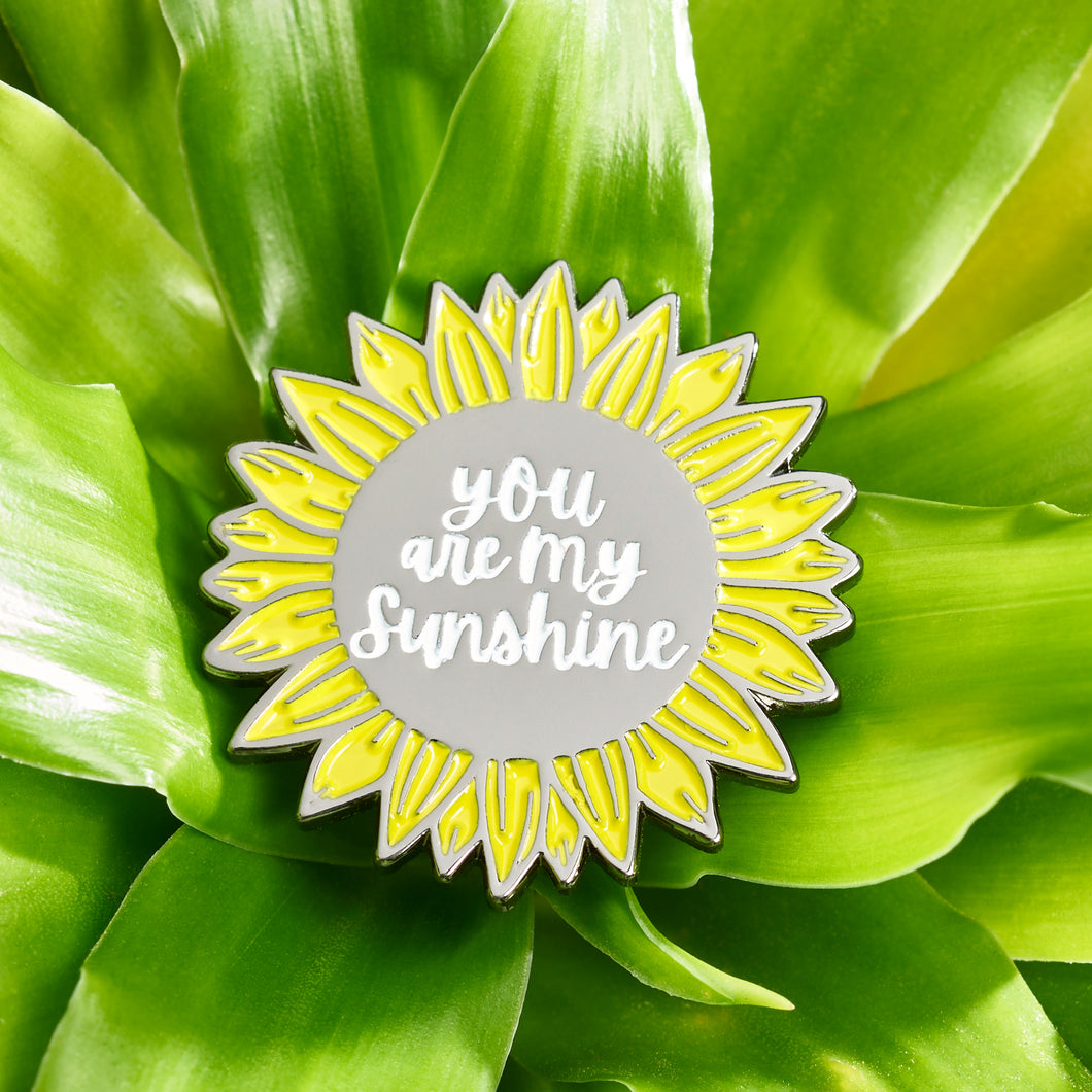 You Are My Sunshine Pin